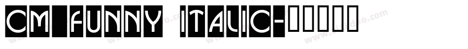 CM_Funny Italic字体转换